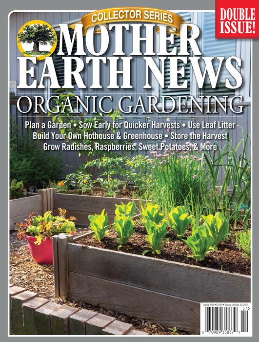 Mother Earth News- Organic Gardening 2025